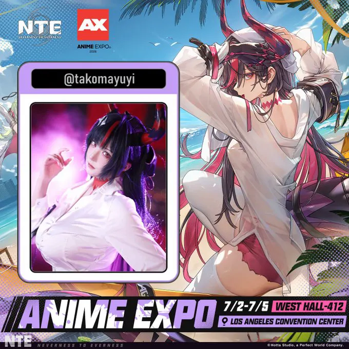 #NevernesstoEverness #AnimeExpo #AX2026 #NTE I'm excited to announce that I'll … · 菌烨tako